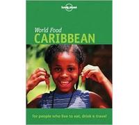 Lonely Planet World Food Caribbean