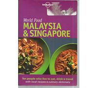 Lonely Planet World Food Malaysia and Singapore