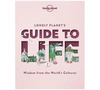 Lonely Planet's Guide To Life