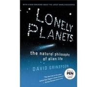 Lonely Planets The Natural Philosophy of Alien Life by David Harry Grinspoon David Harry Grinspoon (Auteur)