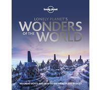 Lonely Planet's Wonders of the World - 1ed - Anglais