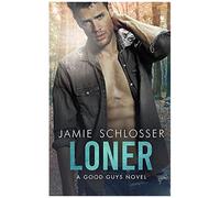 Loner: A Good Guys Novel