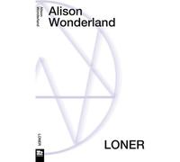 LONER: An Alison Wonderland Graphic Novel (Deluxe Edition)