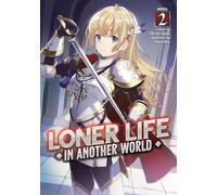 Loner Life in Another World (Light Novel) Vol. 2