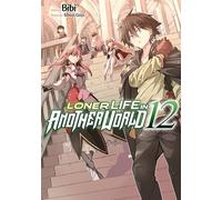 Loner Life in Another World - Tome 12