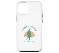 Loner Vibes Si Je me perds, s'il Te plaît, ne me Trouve Pas Coque pour iPhone 12/12 Pro