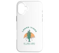 Loner Vibes Si Je me perds, s'il Te plaît, ne me Trouve Pas Coque pour iPhone 16 Plus