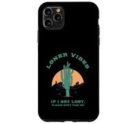 Loner Vibes Si Je me perds, s'il Te plaît, ne me Trouve Pas (Désert) Coque pour iPhone 11 Pro Max