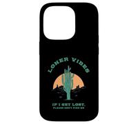 Loner Vibes Si Je me perds, s'il Te plaît, ne me Trouve Pas (Désert) Coque pour iPhone 14 Pro