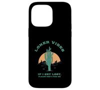 Loner Vibes Si Je me perds, s'il Te plaît, ne me Trouve Pas (Désert) Coque pour iPhone 14 Pro Max