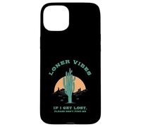 Loner Vibes Si Je me perds, s'il Te plaît, ne me Trouve Pas (Désert) Coque pour iPhone 15 Plus