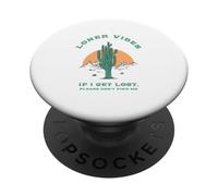 Loner Vibes Si Je me perds, s'il Te plaît, ne me Trouve Pas PopSockets PopGrip Adhésif