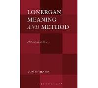 Lonergan, Meaning And Method: Philosophical Essays
