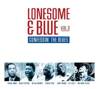 Lonesome & Blue Vol.3 - Confessin' The Blues