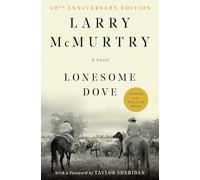 Lonesome Dove McMurtry, Larry (Auteur)