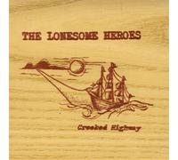 Lonesome Heroes - Crooked Highway