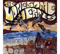 Lonesome Heroes - Don't Play to Lose