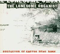 Lonesome Organist - Collector of Cactus Echo [Import]