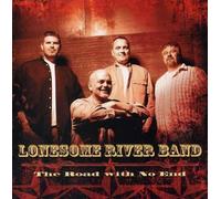 Lonesome River Band - Road with No End
