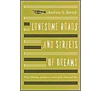 Lonesome Roads And Streets Of Dreams: Place, Mobility, And Race In Jazz Of The 1930s And '40s