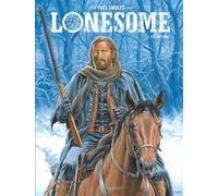 Lonesome - Tome 2 - Les Ruffians - Yves Swolfs - Le Lombard Eds - cartonné - Bande dessinée