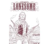 Lonesome - Tome 3 - Les liens du sang - Yves Swolfs - Le Lombard Eds - relié - Bande dessinée