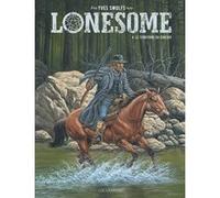 Yves Swolfs – Lonesome Tome 4 : Le territoire du sorcier – Cartonné – Bande dessinée