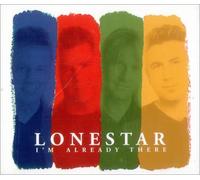 Lonestar - I'm Already There [Import]