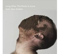 Long After the Music Is Gone by Se?n Mac Erlaine [VINYL] NEUF