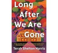 Long After We Are Gone by Terah Shelton Harris Terah Shelton Harris (Auteur)