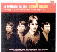 Long Agos And Worlds Apart - A Tribute To The Small Faces