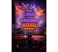 Long and Winding Road: A Love Story Like no Other
