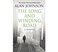 Long And Winding Road Alan Johnson, (Auteur)