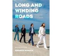 Long and Winding Roads Revised Edition by Womack & Dr. Kenneth Monmouth University & West Long Branch & USA Womack Dr. Kenneth Monmouth University West Long Branch USA (Auteur)