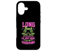 Long Beach, Je suis Juste là pour Faire du Shopping en Californie Coque pour iPhone 17