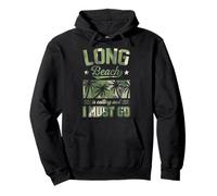 Long Beach m'appelle et Je Dois partir pour Les Vacances de Printemps en Californie Sweat à Capuche