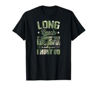 Long Beach m'appelle et Je Dois partir pour Les Vacances de Printemps en Californie T-Shirt