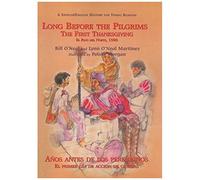 Long Before The Pilgrims/Anos Antes De Los Peregrinos