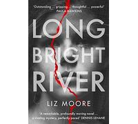 Long Bright River: an intense family thriller