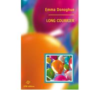 Long courrier - Emma Donoghue - Ktm Editions - broché - Roman