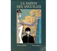 Long courrier, tome 3 : La Saison des anguilles