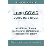 Long COVID Diario dei Sintomi: Brain Fog, PEM, Affaticamento, Dolori Muscolari, Pacing e Strategie Efficaci | Registro Sindrome Post-COVID e CFS