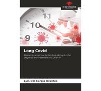 Long Covid: Research carried out by the Study Group for the Diagnosis and Treatment of COVID-19