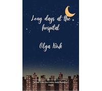 Long days at the hospital (Edition1st)