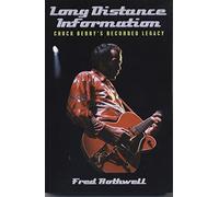 Long Distance Information: Chuck Berry's Recorded Legacy