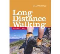 Long Distance Walking in Britain by Damian Hall Inconnu (Auteur)