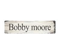Long Distressed White Wood Grain Custom Name Bobby Moore Metal Sign Plaque En Aluminium Rétro, Décoration Murale Vintage Pour Maison, Bar, Garage Et Ferme 10 * 40cm