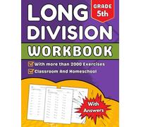 Long Division Workbook For Grade 5: With More Than 2000 Exercises With Answers