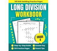 Long Division Workbook Grade 4: 100 Timed Test Pages with 1 and 2-Digit Divisors | With and Without Remainders | Mixed Review | Answer Key Included