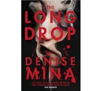 Long Drop Denise Mina, (Auteur)